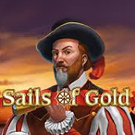 Khám Phá Cánh Buồm Dặm Xa – Sails of Gold Slot: Trải Nghiệm Game Slot Huyền Bí