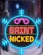 Khám Phá Saint Nicked Slot: Trải Nghiệm Game Slot Huyền Bí