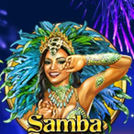 Lễ Hội Samba – Samba Carnival Slot: Hướng Dẫn Đầy Đủ Từ A đến Z Cho Người Mới