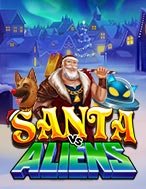 Santa vs Aliens Slot: Hướng Dẫn Chi Tiết Để Thắng Lớn và Giành Jackpot!