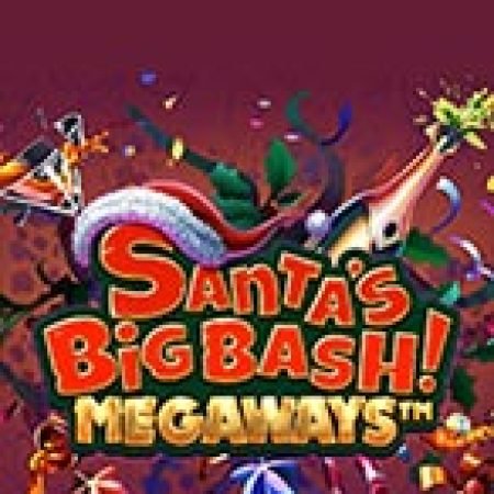 Cách Chinh Phục Santa’s Big Bash Megaways Slot: Chiến Lược và Hướng Dẫn