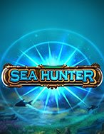 Thợ Săn Biển Sâu – Sea Hunter Slot: Hướng Dẫn Chi Tiết Để Thắng Lớn và Giành Jackpot!