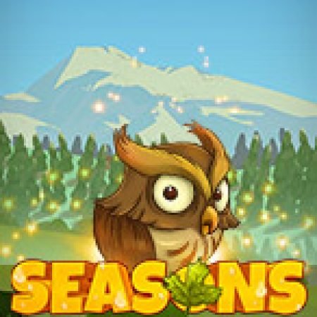 Đánh Giá Seasons Slot: Kỳ Quan Game Slot Mới Nhất