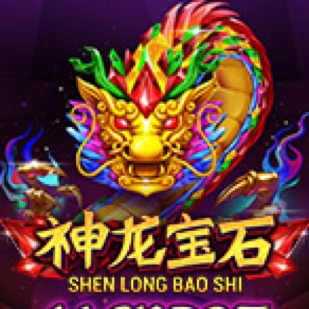 Shen Long Bao Shi Jackpot Slot: Hướng Dẫn Chi Tiết Để Thắng Lớn và Giành Jackpot!