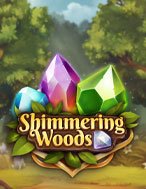 Đánh Giá Khu Rừng Lung Linh – Shimmering Woods Slot: Kỳ Quan Game Slot Mới Nhất