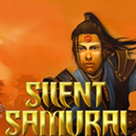 Cách Chinh Phục Silent Samurai Slot: Chiến Lược và Hướng Dẫn