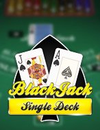 Đánh Giá BlackJack MH: Độc Bàn – Single Deck BlackJack MH Slot: Kỳ Quan Game Slot Mới Nhất