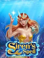 Siren’s Spell Slot: Hướng Dẫn Đầy Đủ Từ A đến Z Cho Người Mới