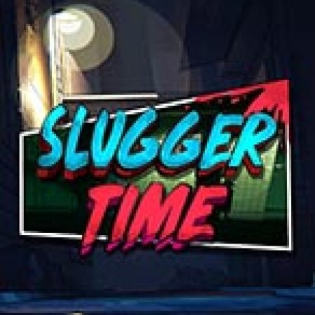 Slugger Time Slot: Hướng Dẫn Đầy Đủ Từ A đến Z Cho Người Mới