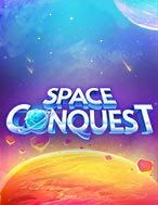 Cách Chinh Phục Space Conquest Slot: Chiến Lược và Hướng Dẫn