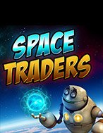 Chơi Space Traders Slot Ngay Hôm Nay – Phiêu Lưu Đến Thế Giới Kỳ Diệu!