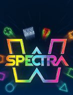 Đánh Giá Spectra Slot: Kỳ Quan Game Slot Mới Nhất