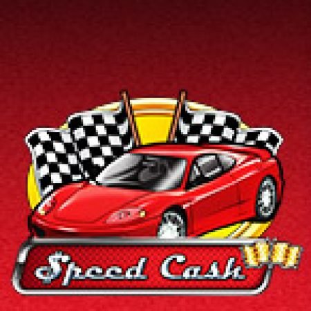 Đua Xe Ăn Tiền – Speed Cash Slot: Hướng Dẫn Đầy Đủ Từ A đến Z Cho Người Mới