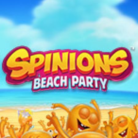 Cách Chinh Phục Spinions Beach Party Slot: Chiến Lược và Hướng Dẫn