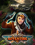 Đánh Giá Cô Nàng Mạo Hiểm – Spirit of Adventure Slot: Kỳ Quan Game Slot Mới Nhất