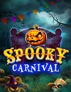 Lễ Hội Ma Quái – Spooky Carnival Slot: Hướng Dẫn Đầy Đủ Từ A đến Z Cho Người Mới