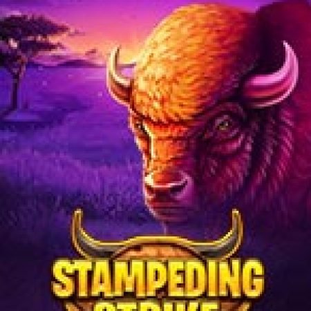 Khám Phá Stampeding Strike Slot: Trải Nghiệm Game Slot Huyền Bí