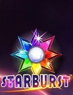 Cách Chinh Phục Starburst Slot: Chiến Lược và Hướng Dẫn