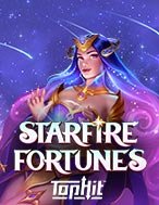 Chơi Starfire Fortunes Tophit Slot Ngay Hôm Nay – Phiêu Lưu Đến Thế Giới Kỳ Diệu!