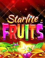 Starlite Fruits Slot: Hướng Dẫn Chi Tiết Để Thắng Lớn và Giành Jackpot!