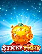 Cách Chinh Phục Sticky Piggy Slot: Chiến Lược và Hướng Dẫn