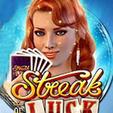 Khám Phá Streak of Luck Slot: Trải Nghiệm Game Slot Huyền Bí