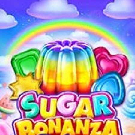 Sugar Bonanza Deluxe Slot: Hướng Dẫn Đầy Đủ Từ A đến Z Cho Người Mới