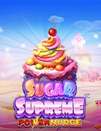 Khám Phá Bánh Ngọt – Powernudge – Sugar Supreme Powernudge Slot: Trải Nghiệm Game Slot Huyền Bí