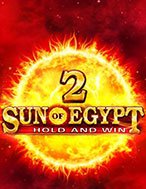 Sun of Egypt 2 Slot: Hướng Dẫn Đầy Đủ Từ A đến Z Cho Người Mới