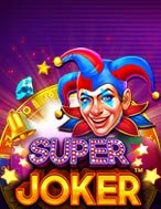 Chú Hề Dí Dỏm – Super Joker Slot: Hướng Dẫn Đầy Đủ Từ A đến Z Cho Người Mới