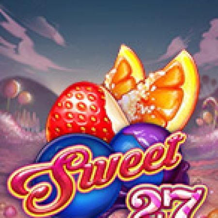 Sweet 27 Slot: Hướng Dẫn Đầy Đủ Từ A đến Z Cho Người Mới