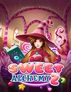 Nhà Giả Kim Ngọt Ngào 2 – Sweet Alchemy 2 Slot: Hướng Dẫn Chi Tiết Để Thắng Lớn và Giành Jackpot!