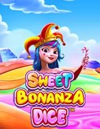 Khám Phá Xúc Xắc Bonaza – Sweet Bonanza Dice Slot: Trải Nghiệm Game Slot Huyền Bí