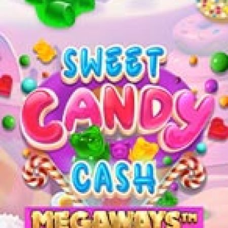 Đánh Giá Sweet Candy Cash Megaways Slot: Kỳ Quan Game Slot Mới Nhất