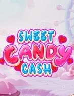 Cách Chinh Phục Sweet Candy Cash Slot: Chiến Lược và Hướng Dẫn