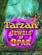 Đánh Giá Tarzan và những viên ngọc quý của Opar – Tarzan and the Jewels of Opar Slot: Kỳ Quan Game Slot Mới Nhất