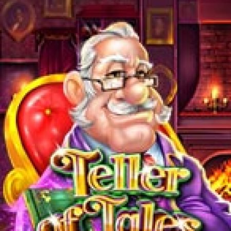 Đánh Giá Teller of Tales Slot: Kỳ Quan Game Slot Mới Nhất