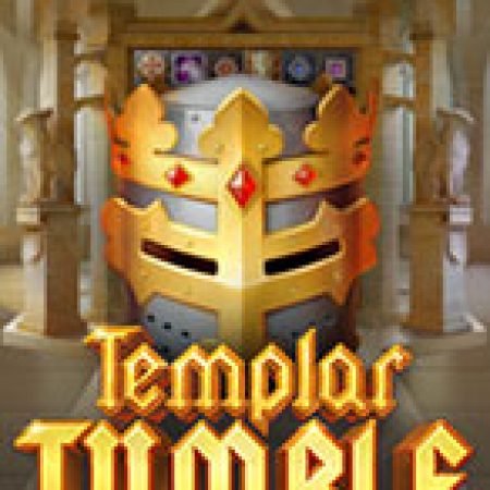 Khám Phá Templar Tumble Slot: Trải Nghiệm Game Slot Huyền Bí