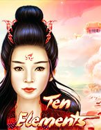 Chơi Thập Nguyên Tố – Ten Elements Slot Ngay Hôm Nay – Phiêu Lưu Đến Thế Giới Kỳ Diệu!