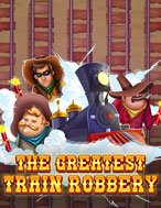 Đánh Giá Phi Vụ Tàu Hỏa – The Greatest Train Robbery Slot: Kỳ Quan Game Slot Mới Nhất