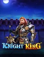 Chơi Kị Sĩ Bóng Đêm – The Knight King Slot Ngay Hôm Nay – Phiêu Lưu Đến Thế Giới Kỳ Diệu!