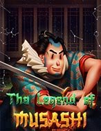 Cách Chinh Phục The Legend of Musashi Slot: Chiến Lược và Hướng Dẫn