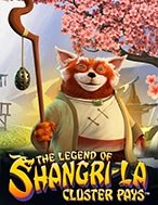 Huyền Thoại Shangri-La: Cluster Pays – The Legend of Shangri-La: Cluster Pays Slot: Hướng Dẫn Chi Tiết Để Thắng Lớn và Giành Jackpot!