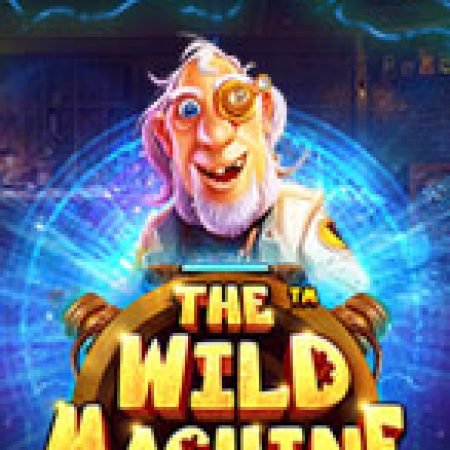 Chơi Cỗ Máy Thời Gian – The Wild Machine Slot Ngay Hôm Nay – Phiêu Lưu Đến Thế Giới Kỳ Diệu!