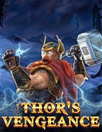 Thor Nổi Giận – Thor’s Vengeance Slot: Hướng Dẫn Chi Tiết Để Thắng Lớn và Giành Jackpot!