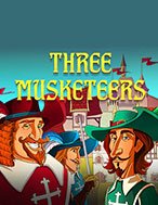 Chơi 3 Chàng Lính Ngự Lâm – Three Musketeers Slot Ngay Hôm Nay – Phiêu Lưu Đến Thế Giới Kỳ Diệu!