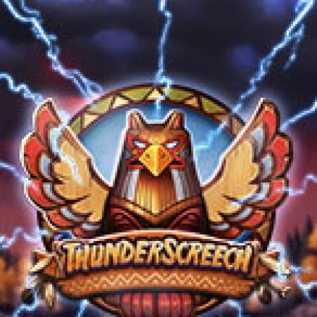 Đánh Giá Sấm Sét Cuồng Nộ – Thunder Screech Slot: Kỳ Quan Game Slot Mới Nhất