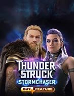 Khám Phá Thần Sấm: Stormchaser – Thunderstruck Stormchaser Slot: Trải Nghiệm Game Slot Huyền Bí