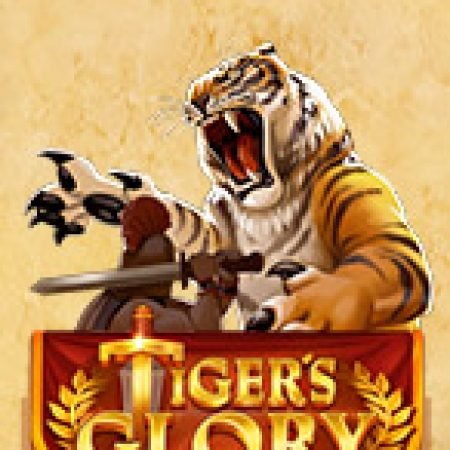 Cách Chinh Phục Tiger’s Glory Slot: Chiến Lược và Hướng Dẫn