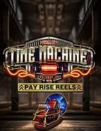 Chơi Time Machine Slot Ngay Hôm Nay – Phiêu Lưu Đến Thế Giới Kỳ Diệu!